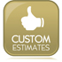 Custom Estimates